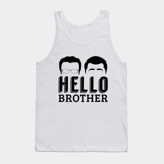 Hello Brother Tank Top by hellobrother